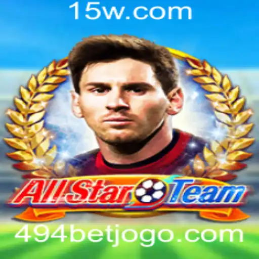 Descubra o Novo Jogo AllStarTeam e as Oportunidades do 494 Bet