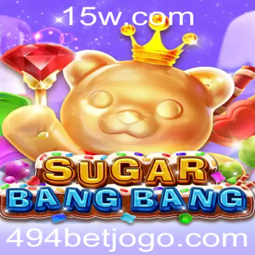Descubra as Emoções do Jogo SUGARBANGBANG com a Chave 494 bet